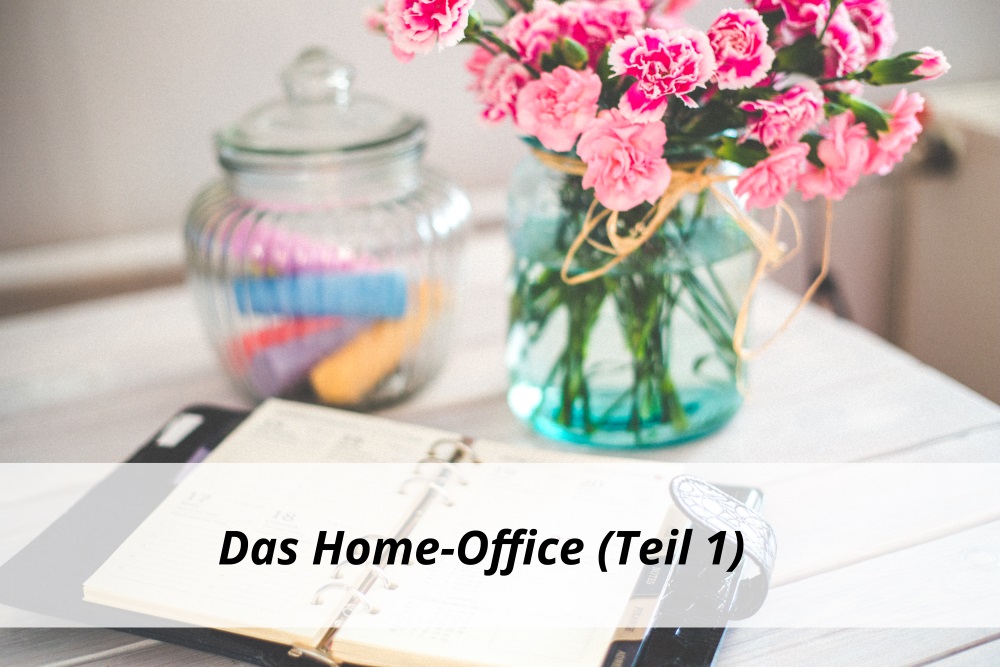 Arbeitsrechtliche Besonderheiten im Home-Office