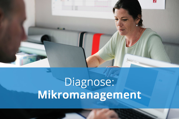 Diagnose Mikromanagement? So schwimmen Sie sich frei