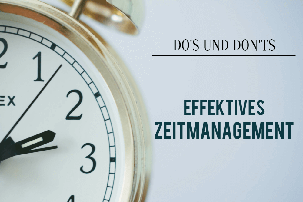Do's und Don'ts: Effektives Zeitmanagement [Infografik] 