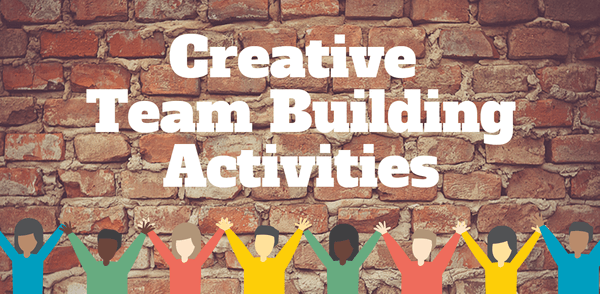 Creative Team Building Activities