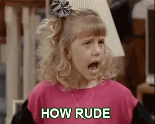 How Rude Reaction Gif