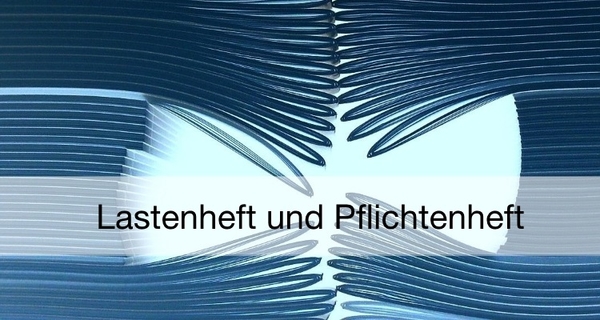 Lastenheft und Pflichtenheft