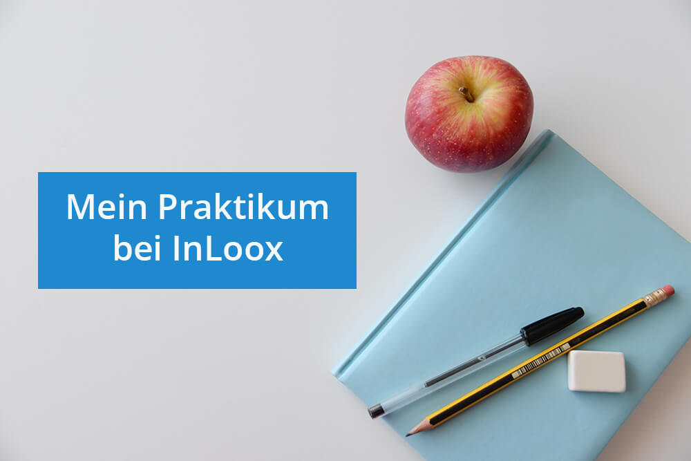 Erfahrungsbericht: Mein Praktikum bei  InLoox