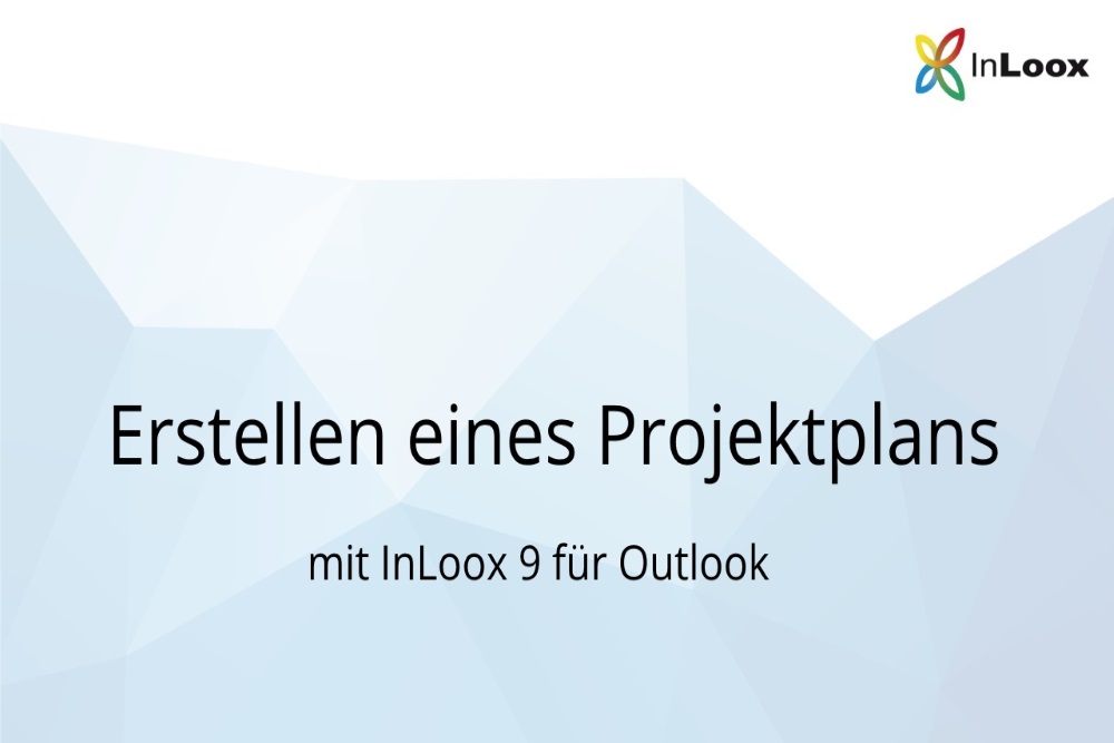 Video-Tutorial für InLoox 9 für Outlook: Erstellen eines Projektplans