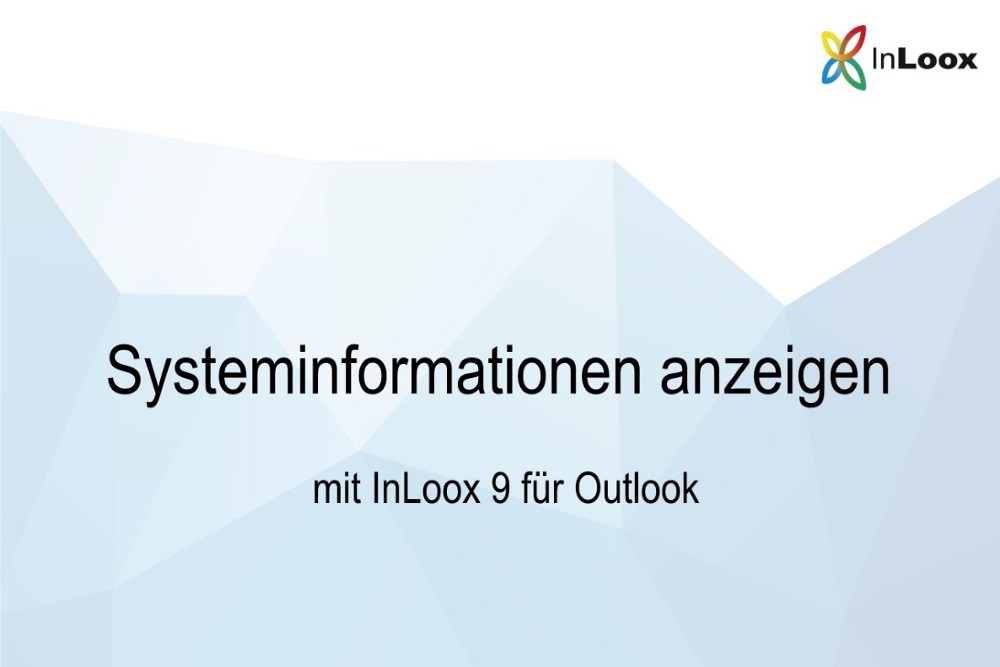 Video-Anleitung: Systeminformationen anzeigen mit InLoox 9 für Outlook