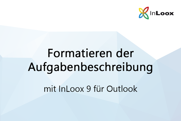 Video Tutorial: Formatieren der Aufgabenbeschreibung mit InLoox 9 für Outlook