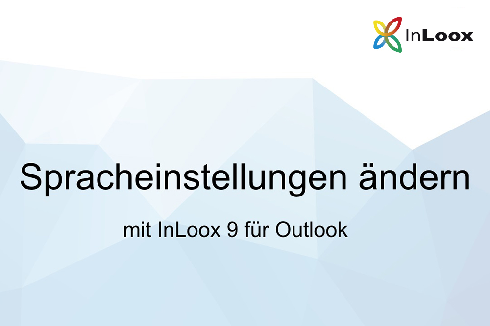 Video-Tutorial: Spracheinstellungen ändern mit InLoox 9 für Outlook