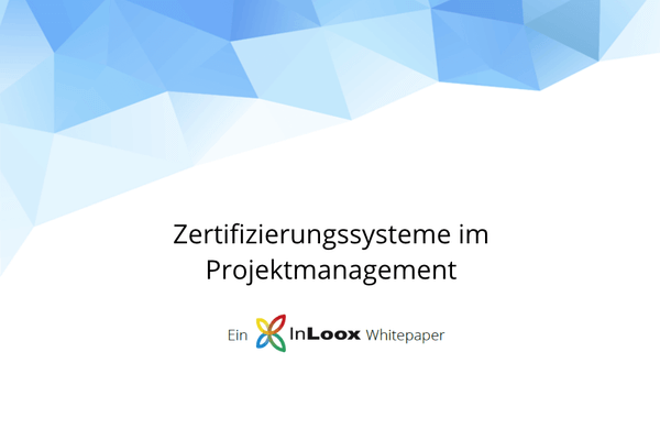 Whitepaper: Zertifizierungssysteme im Projektmanagement