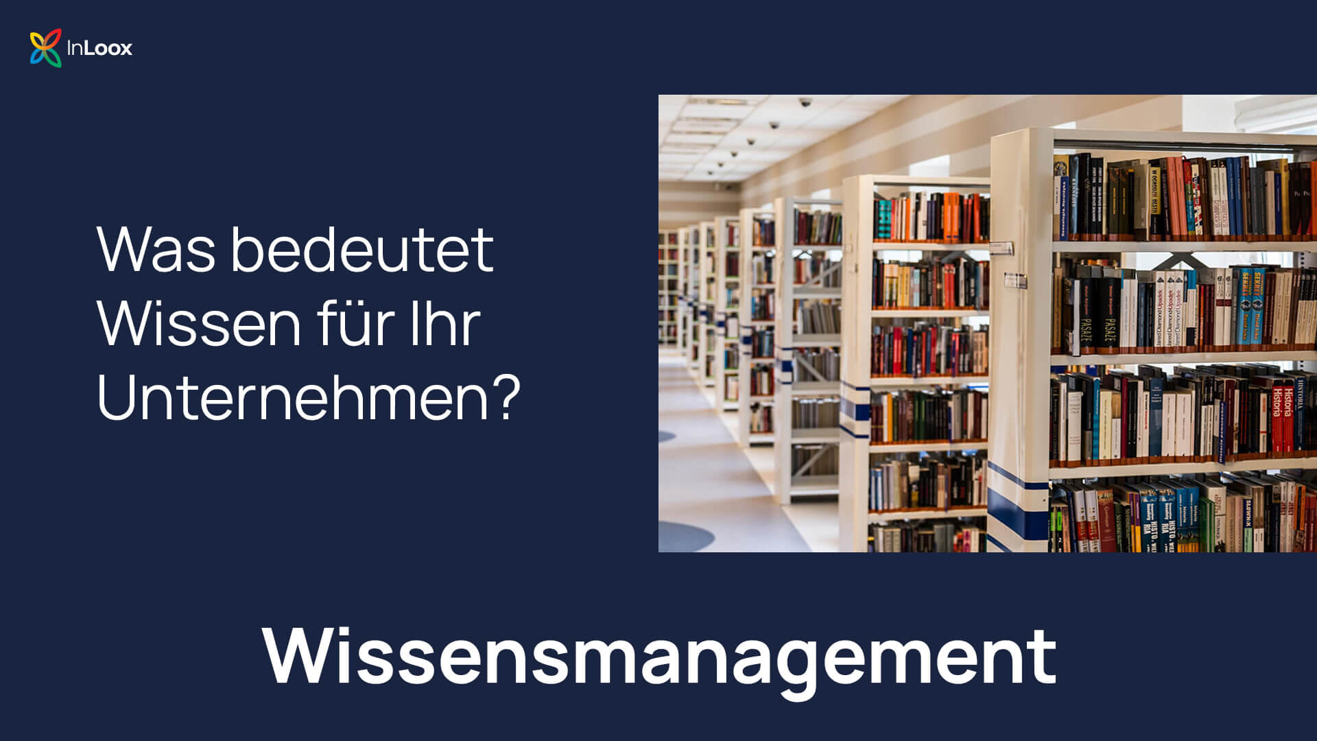 Wissensmanagement (1): Was bedeutet Wissen für Ihr Unternehmen?