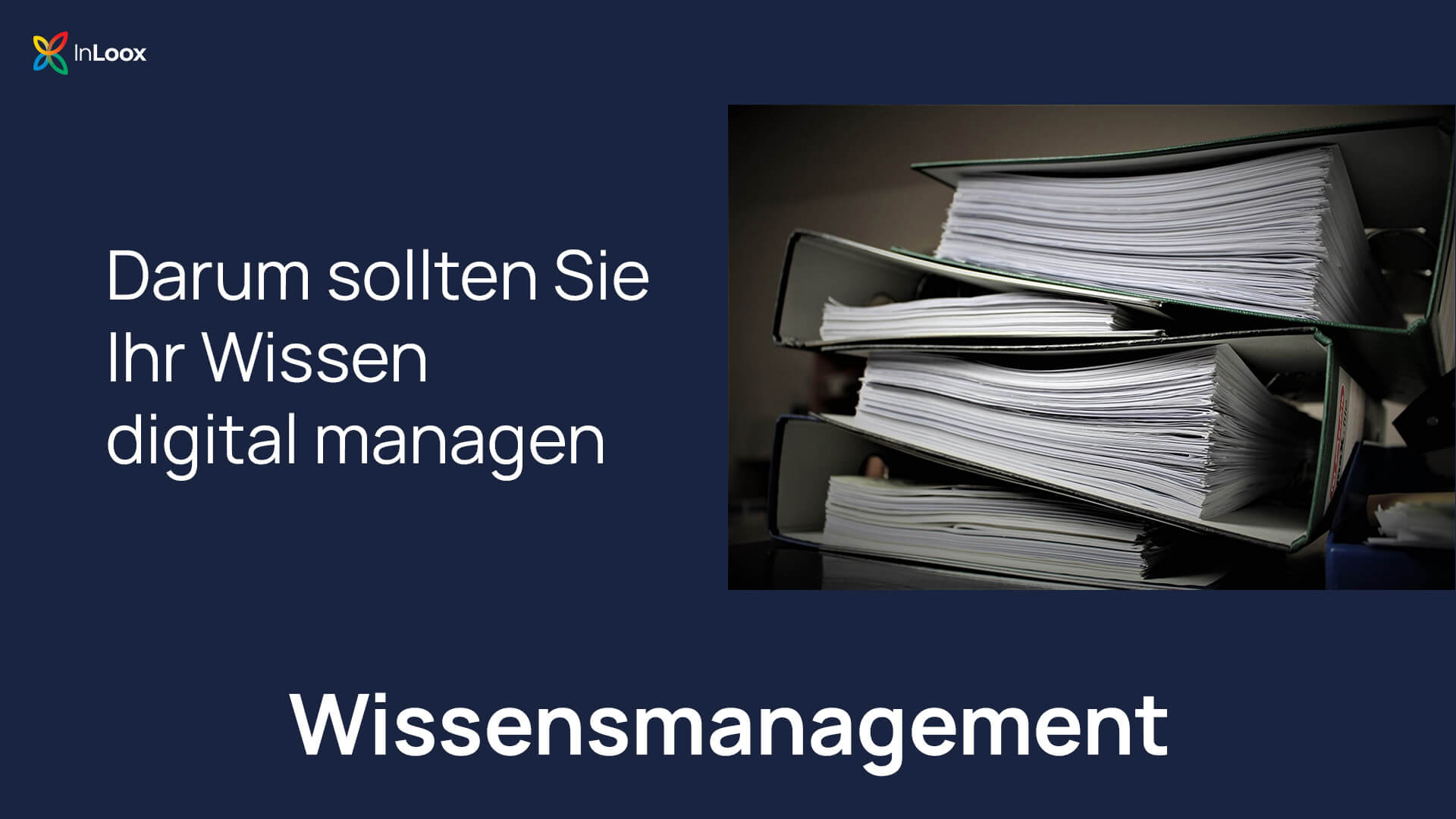Wissensmanagement (2): Darum sollten Sie Ihr Wissen digital managen