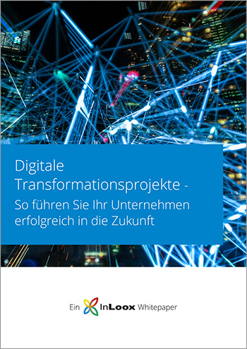 InLoox Whitepaper: Digitale Transformationsprojekte - So führen Sie Ihr Unternehmen erfolgreich in die Zukunft