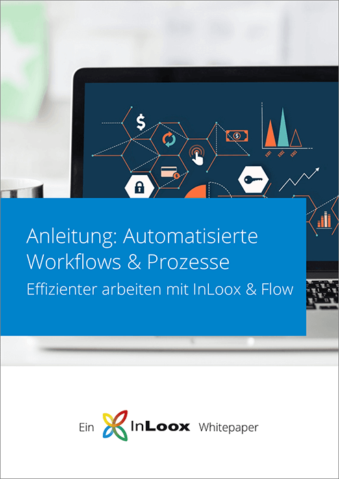 Whitepaper: Automatisierte Workflows und Prozesse mit InLoox und Flow